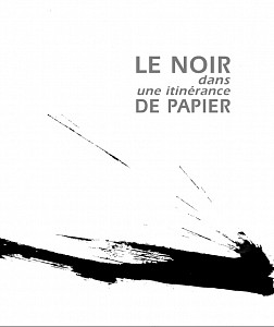 FRANTA LE NOIR DANS UNE ITINERANCE DE PAPIER