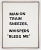 man on train sneezes 43.5 x 34.5 cm